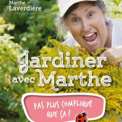 Jardiner avec Marthe de Marthe Laverdière, sept. 2017